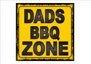 Dads BBQ Zone Sign