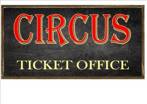 Circus ticket office Sign