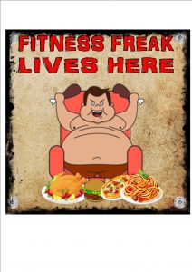 Fitness Freak Lives Here Sign