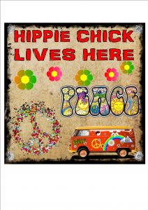 Hippie Chick Lives Here Sign