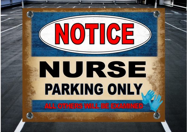 NURSE PARKING SIGN