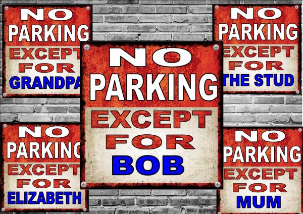 Personalised No Parking Novelty Sign