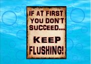 Novelty Keep Flushing Bathroom sign