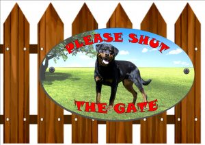 Rottweiler Shut The Gate Sign