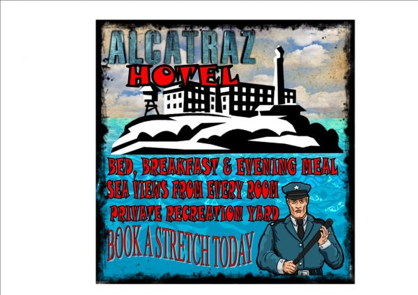 Novelty Fun Alcatraz Sign