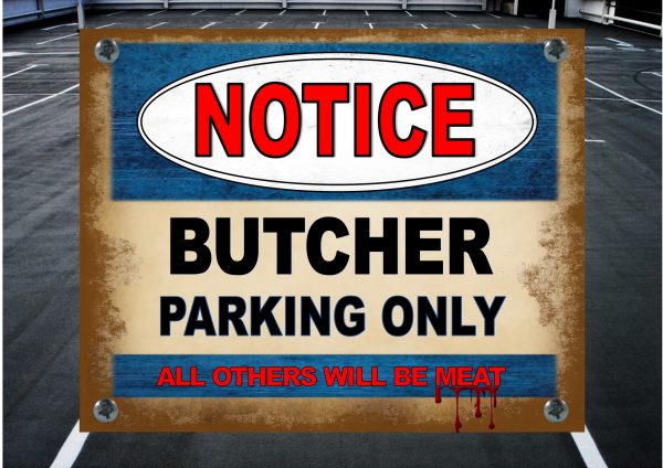 butcher parking sign