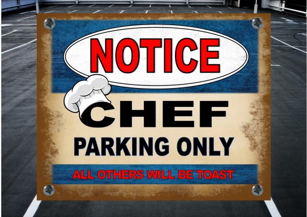 Chefs Parking Sign