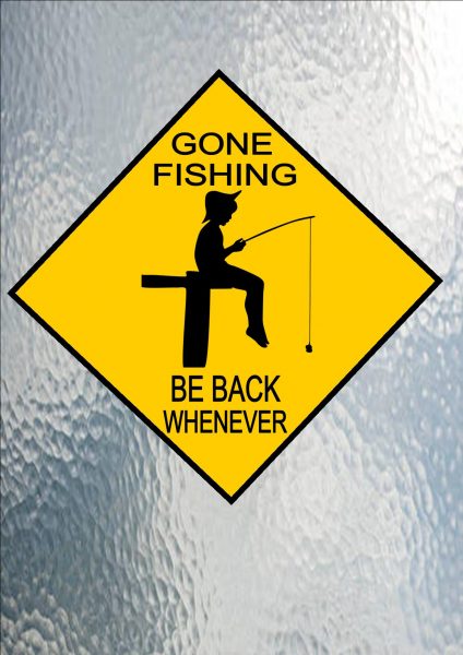 Gone Fishing Sign